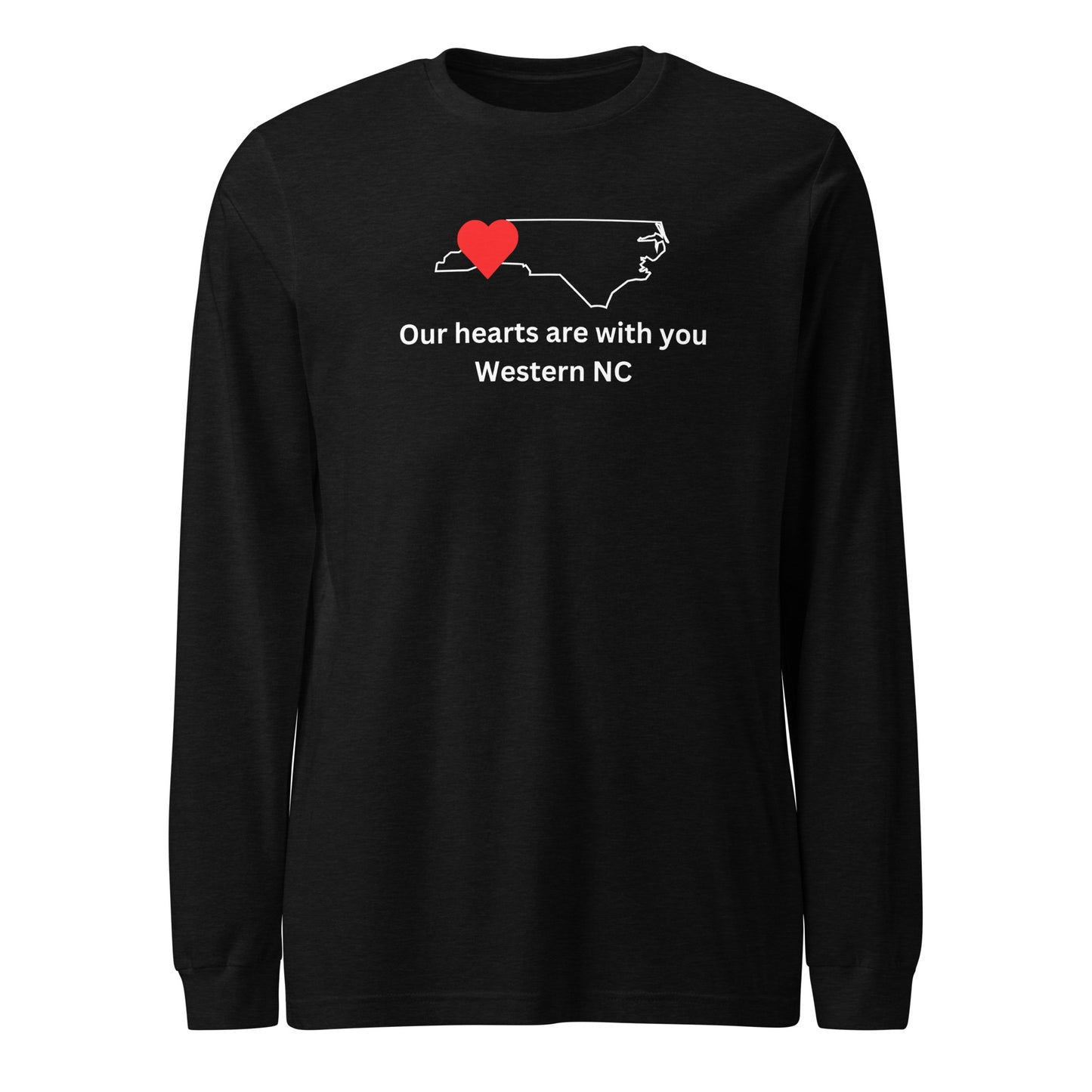 Our hearts are with you Western NC - Long Sleeve Tee