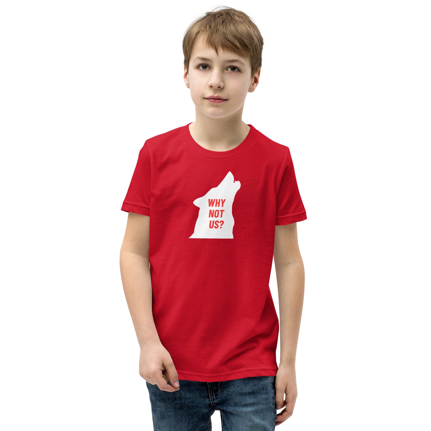 WHY NOT US? Youth T-Shirt